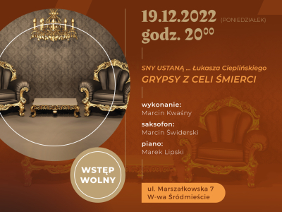 GRYPSY Z CELI ŚMIERCI koncert słowno-muzyczny poświęcony pamięci płk Łukasza Cieplińskiego 