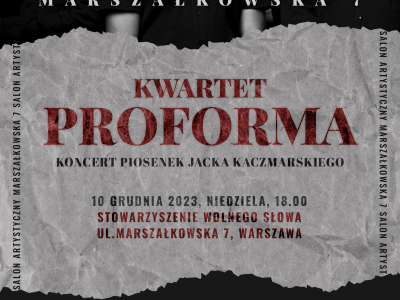 SALON ARTYSTYCZNY MARSZAŁKOWSKA 7  PIEŚŃ O ŚNIE – KONCERT PIOSENEK JACKA KACZMARSKIEGO – 10 GRUDNIA 2023 /NIEDZIELA/ GODZ. 18.00