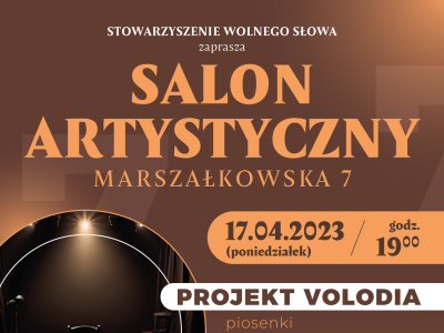 ZAPROSZENIE: „NOWE BRZMIENIE WŁODZIMIERZA WYSOCKIEGO”– Salon Artystyczny Marszałkowska 7 (edycja 2023) – Poniedziałek 17kwietnia o 19.00