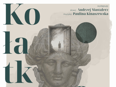 KOŁATKA wykonanie: ANDRZEJ MASTALERZ muzyka: PAULINA KINASZEWSKA