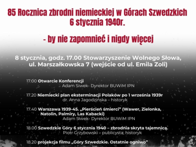 Zaproszenie – środa 8 stycznia o 17.00, Marszałkowska 7  Stowarzyszenie Wolnego Słowa oraz Biuro Upamiętniania Walk i Męczeństwa IPN zaprasza na konferencję  „85. rocznica zbrodni niemieckiej w Górach Szwedzkich z 6 stycznia 1940 r. – by nie zapomnieć i nigdy więcej”.