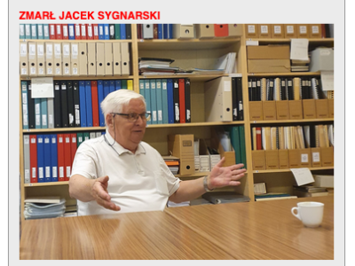 Pogrążeni w smutku informujemy o śmierci Jacka Sygnarskiego –największego polkskiego archiwisty wydawnictw podziemnych na Zachodzie.