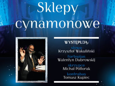ZAPROSZENIE – „Sklepy Cynamonowe”, niedziela 12 marca o 18.00 na Marszałkowskiej